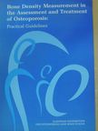 C. Gennari - Bone Density Measurement in the Assessment and Treatment of Osteoporosis [antikvár]