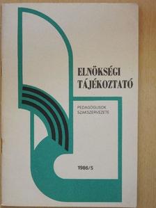 Elnökségi tájékoztató 1986/5. [antikvár]