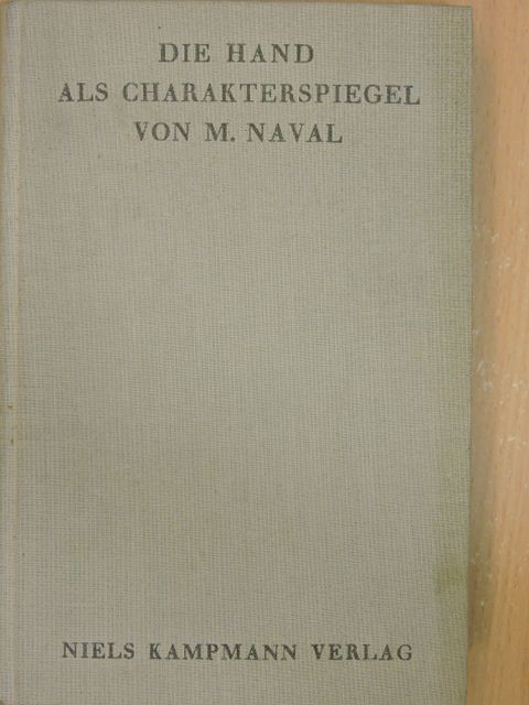 Margret Naval - Die Hand als Charakterspiegel [antikvár]