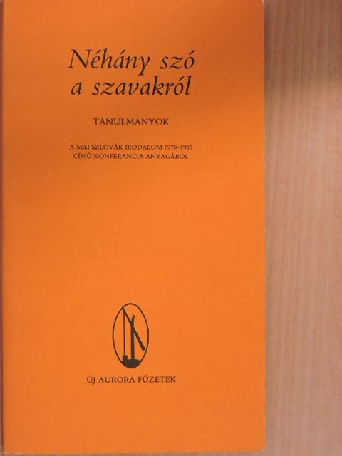 Bába Iván - Néhány szó a szavakról [antikvár]