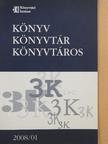 Gerber György - Könyv, könyvtár, könyvtáros 2008. január [antikvár]