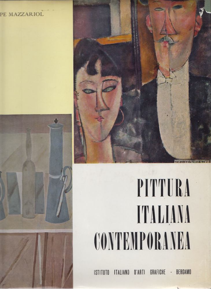 Giuseppe Mazzariol - Pittura Italiana Contemporanea [antikvár]