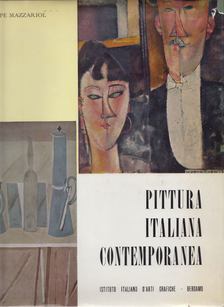 Giuseppe Mazzariol - Pittura Italiana Contemporanea [antikvár]