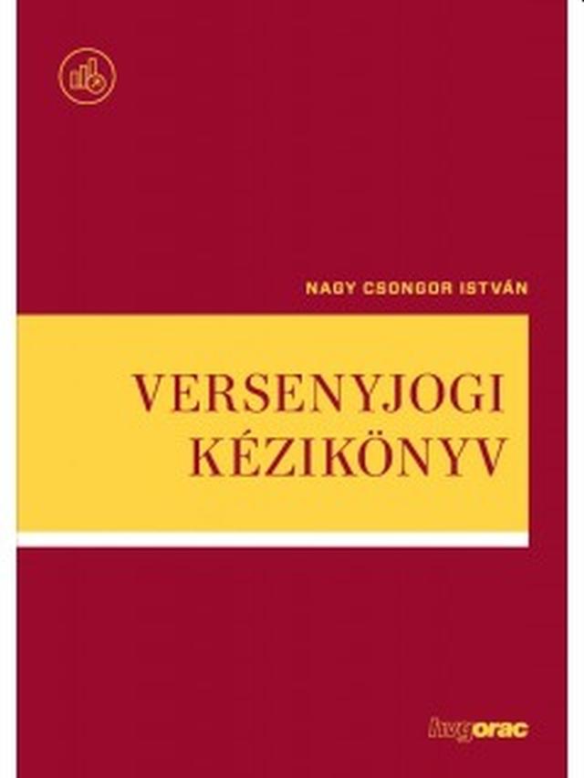 NAGY CSONGOR ISTVÁN - Versenyjogi kézikönyv