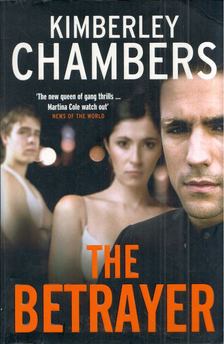Kimberley Chambers - The Betrayer [antikvár]