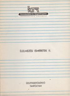 DR. KÁDAS LAJOS - Élelmezési ismeretek II. [antikvár]