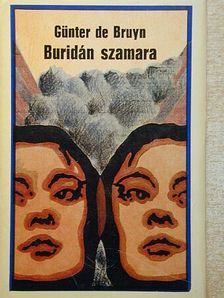 Günter de Bruyn - Buridán szamara [antikvár]