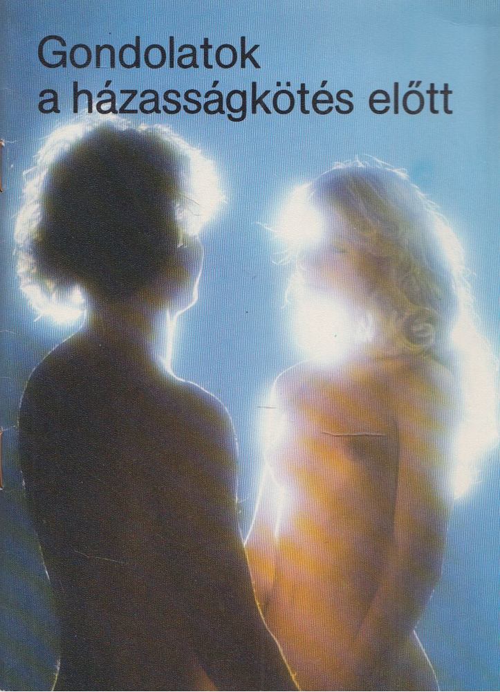 Piukovich István - Gondolatok a házasságkötés előtt [antikvár]