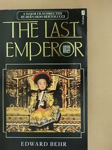 Edward Behr - The Last Emperor [antikvár]