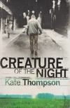 Kate Thompson - Creature of the Night [antikvár]