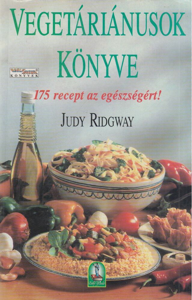 RIDGWAY, JUDY - Vegetáriánusok könyve [antikvár]