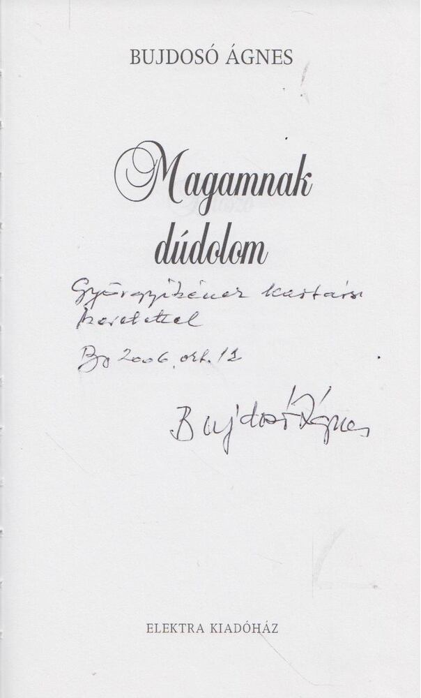 Bujdosó Ágnes - Magamnak dúdolom (dedikált) [antikvár]