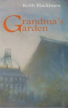 Keith Blackburn - Grandma's Garden [antikvár]