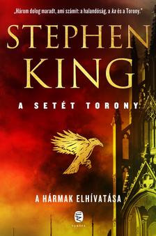 Stephen King - A hármak elhivatása