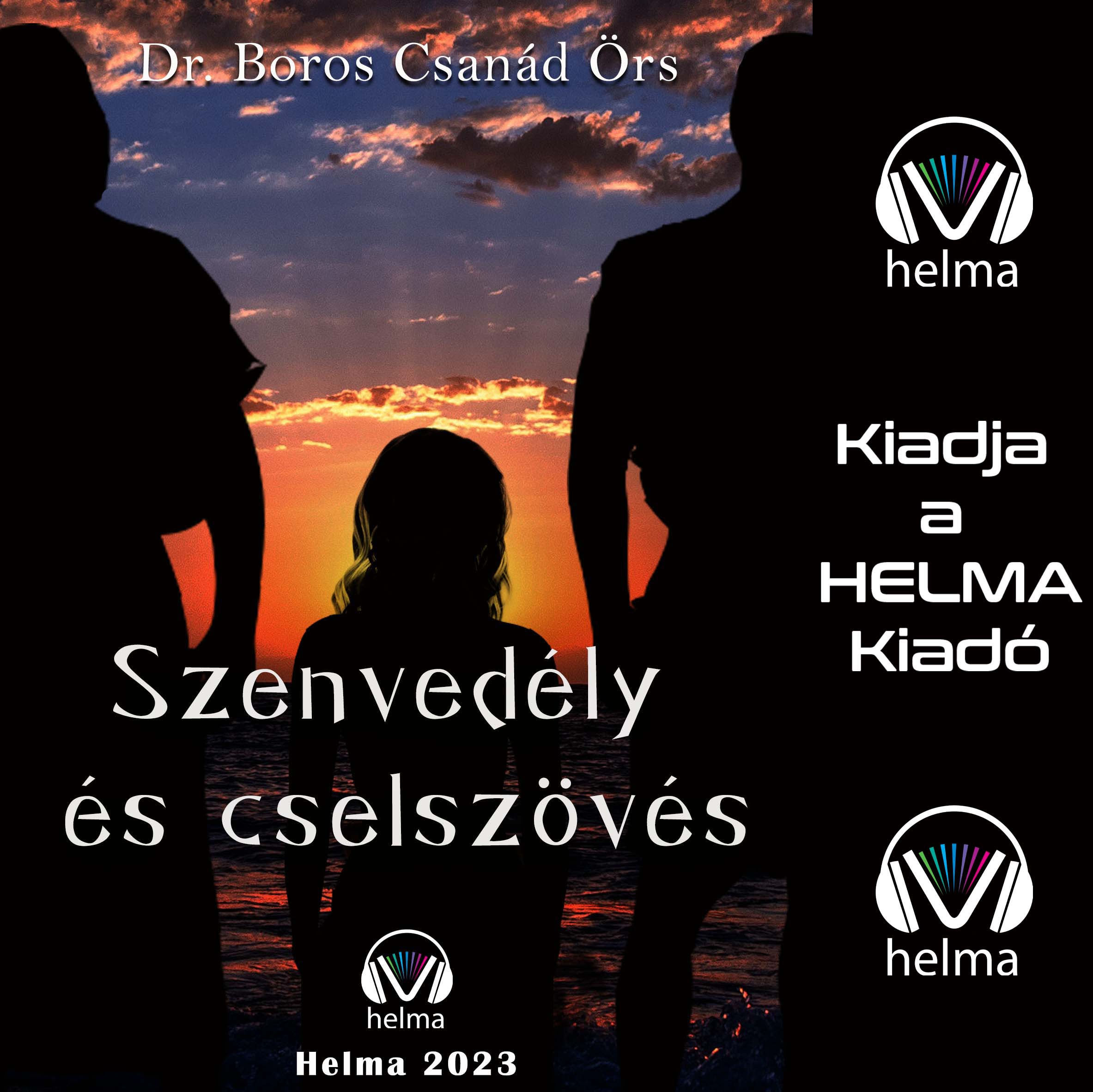 Boros Csanád Örs Dr. - Szenvedély és cselszövés [eHangoskönyv]