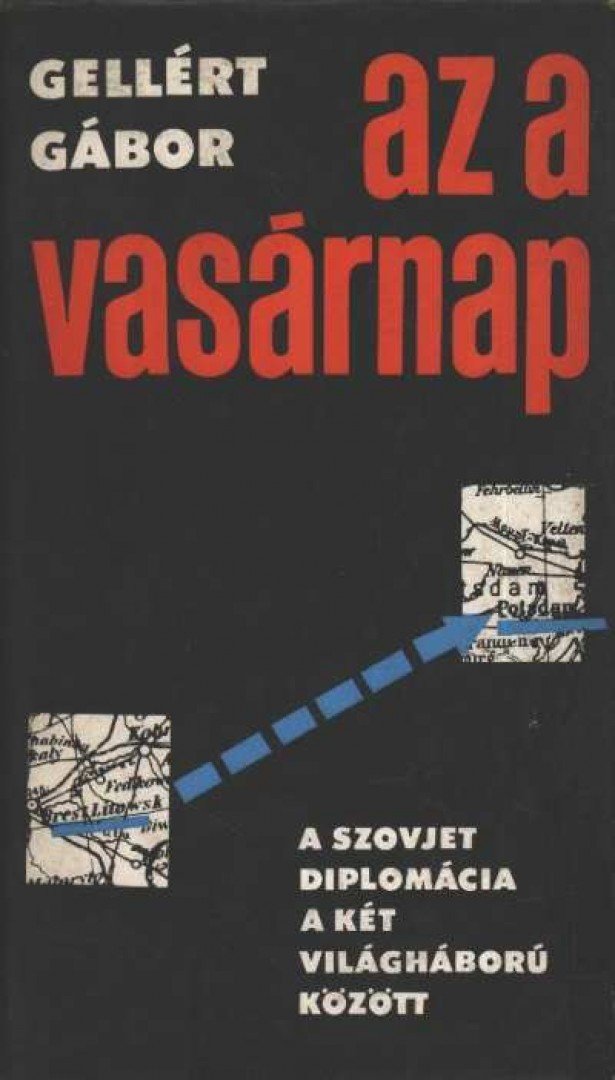 GELLÉRT GÁBOR - Az a vasárnap [antikvár]