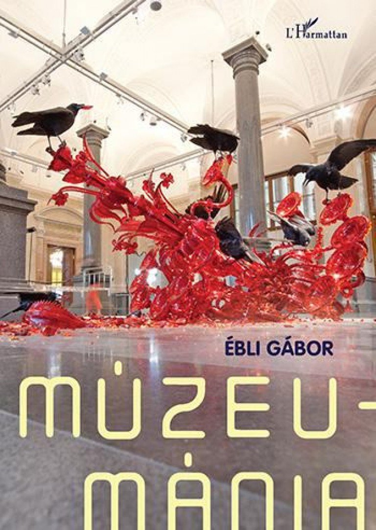 Ébli Gábor - Múzeumánia [antikvár]
