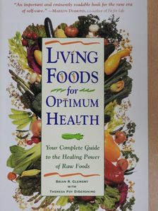 Brian R. Clement - Living foods for optimum health [antikvár]