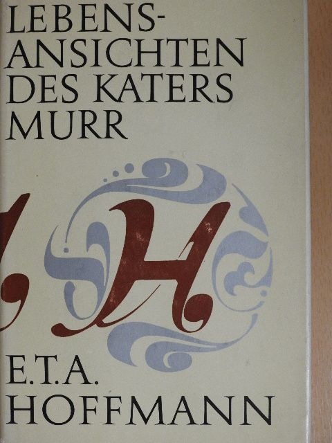 E. T. A. Hoffman - Lebensansichten des Katers Murr [antikvár]