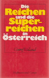 Wailand, Georg - Die Reichen und die Superreichen in Österreich [antikvár]