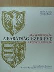 Dávid Katalin - A barátság ezer éve [antikvár]