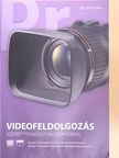 Mudri István - Videofeldolgozás Adobe Premiere programokkal [antikvár]
