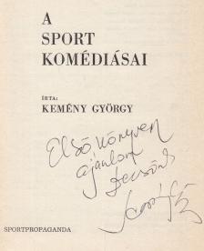 Kemény György - A sport komédiásai (dedikált) [antikvár]