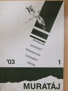 Bence Lajos - Muratáj 2003/1. [antikvár]
