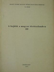 Nyakas Miklós - A hajdúk a magyar történelemben III. [antikvár]