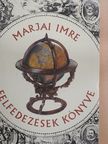 Marjai Imre - Felfedezések könyve [antikvár]