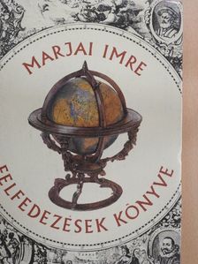 Marjai Imre - Felfedezések könyve [antikvár]