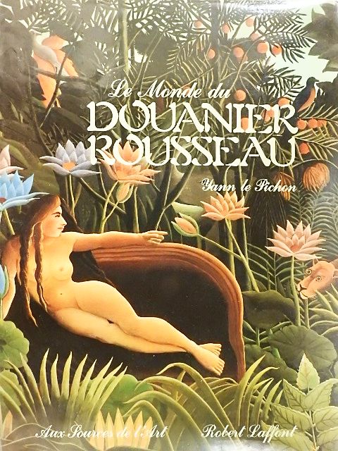 Yann le Pichon - Le Monde du Douanier Rousseau [antikvár]