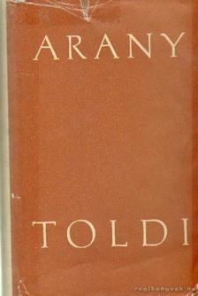 Arany János - Toldi / Toldi estéje / Toldi szerelme [antikvár]