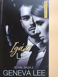 Geneva Lee - Igázz le - Royal Saga 2.  [antikvár]