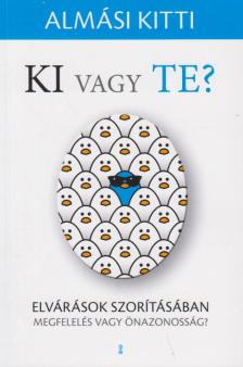 Almási Kitti - Ki vagy Te? [antikvár]