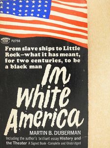 Martin B. Duberman - In White America [antikvár]