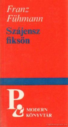 Fühmann, Franz - Szájensz fiksön [antikvár]
