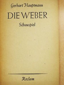 Gerhart Hauptmann - Die Weber [antikvár]