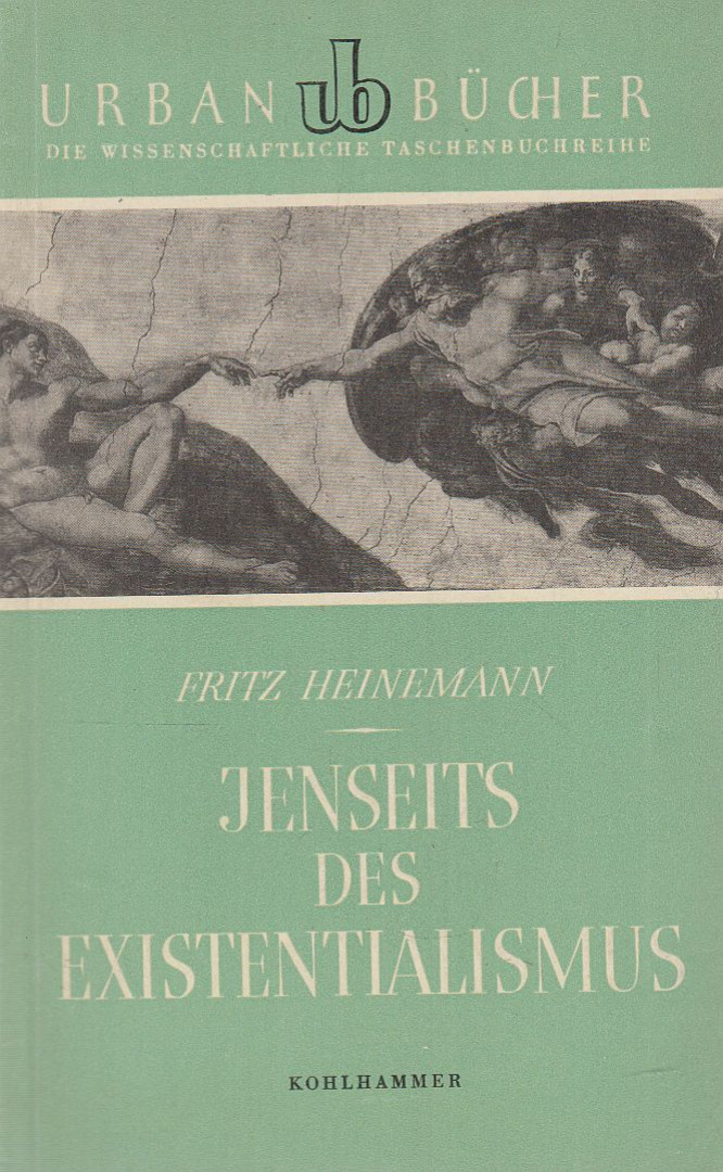 Heinemann, Fritz - Jenseits des Existentialismus [antikvár]
