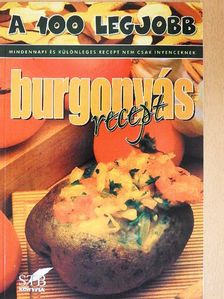 A 100 legjobb burgonyás recept [antikvár]