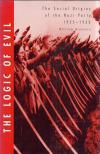 William Brustein - The Logic of Evil: The Social Origins of the Nazi Party, 1925-1933 [antikvár]