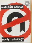 Marosán György - Nincs visszaút [antikvár]
