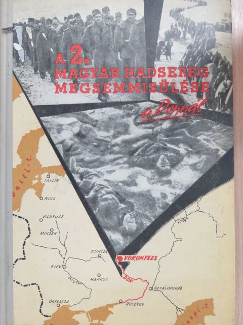 Dr. Horváth Miklós - A 2. magyar hadsereg megsemmisülése a Donnál [antikvár]
