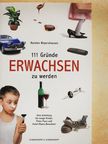 Karsten Weyershausen - 111 Gründe, Erwachsen zu Werden [antikvár]
