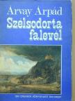 Árvay Árpád - Szélsodorta falevél [antikvár]