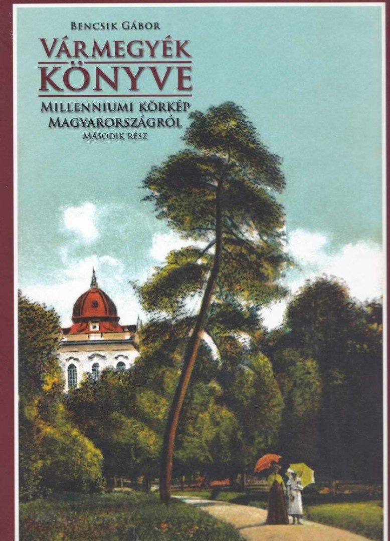Bencsik Gábor - Vármegyék könyve 2. [antikvár]