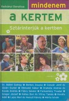Radványi Dorottya - Mindenem a kertem [antikvár]