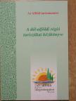 A dél-alföldi régió turisztikai kézikönyve [antikvár]