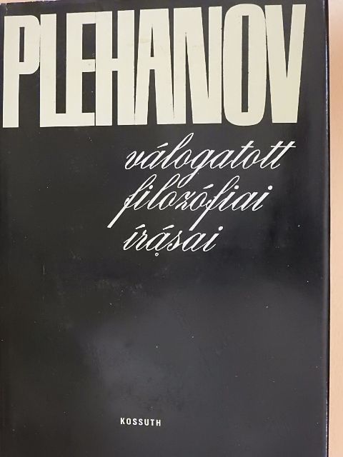 Plehanov - Plehanov válogatott filozófiai írásai [antikvár]