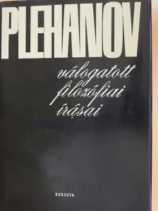 Plehanov - Plehanov válogatott filozófiai írásai [antikvár]